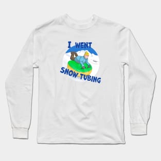 Kids Snow Tubing, I Went Snow Tubing Long Sleeve T-Shirt